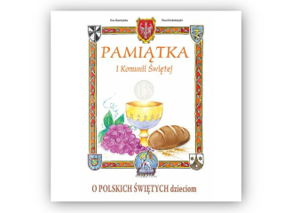 Pami�tka I Komunii �w. - O Polskich �wi�tych - dzieciom
