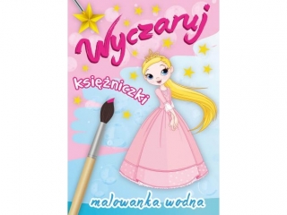 Malowanka wodna SKRZAT Wyczaruj ksiniczki