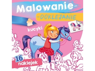 Kolorowanka SKRZAT Malowanie-doklejanie. Kucyki
