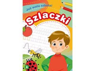 Książeczka SKRZAT Już woła szkoła! Szlaczki