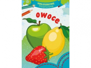 Kolorowanka SKRZAT Maluszkowe malowanie - Owoce