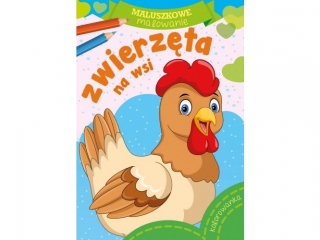 Kolorowanka SKRZAT Maluszkowe malowanie - Zwierzta na wsi