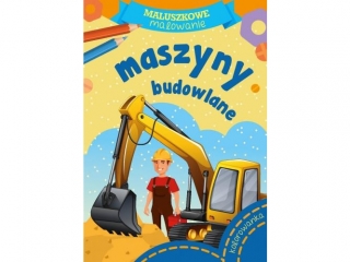 Kolorowanka SKRZAT Maluszkowe malowanie - Maszyny budowlane