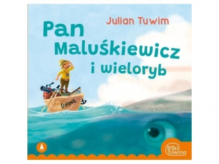 Ksieczka SKRZAT Bajki Tuwima - Pan Malukiewicz i wieloryb