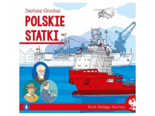Ksi±¿eczka SKRZAT Klub ma³ego patrioty - Polskie statki