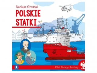 Ksieczka SKRZAT Klub maego patrioty - Polskie statki
