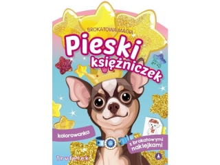 Kolorowanka SKRZAT Brokatowa magia. Pieski księżniczek - Trufelek