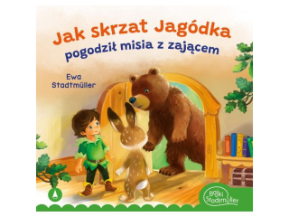Ksi��eczka SKRZAT Jak skrzat Jag�dka pogodzi� misia z zaj�cem