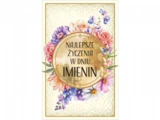 Kartka Imieninowa ART NUVO Zocona, DUA 13x20,5 cm KI-01 Kwiatowe yczenia